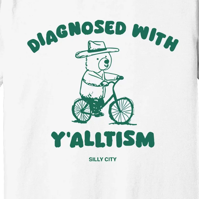 Diagnosed With YAlltism Silly City Premium T-Shirt