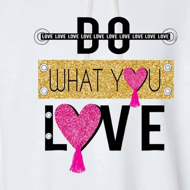 Do What You Love Garment-Dyed Fleece Hoodie