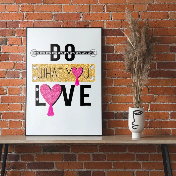 Do What You Love Poster