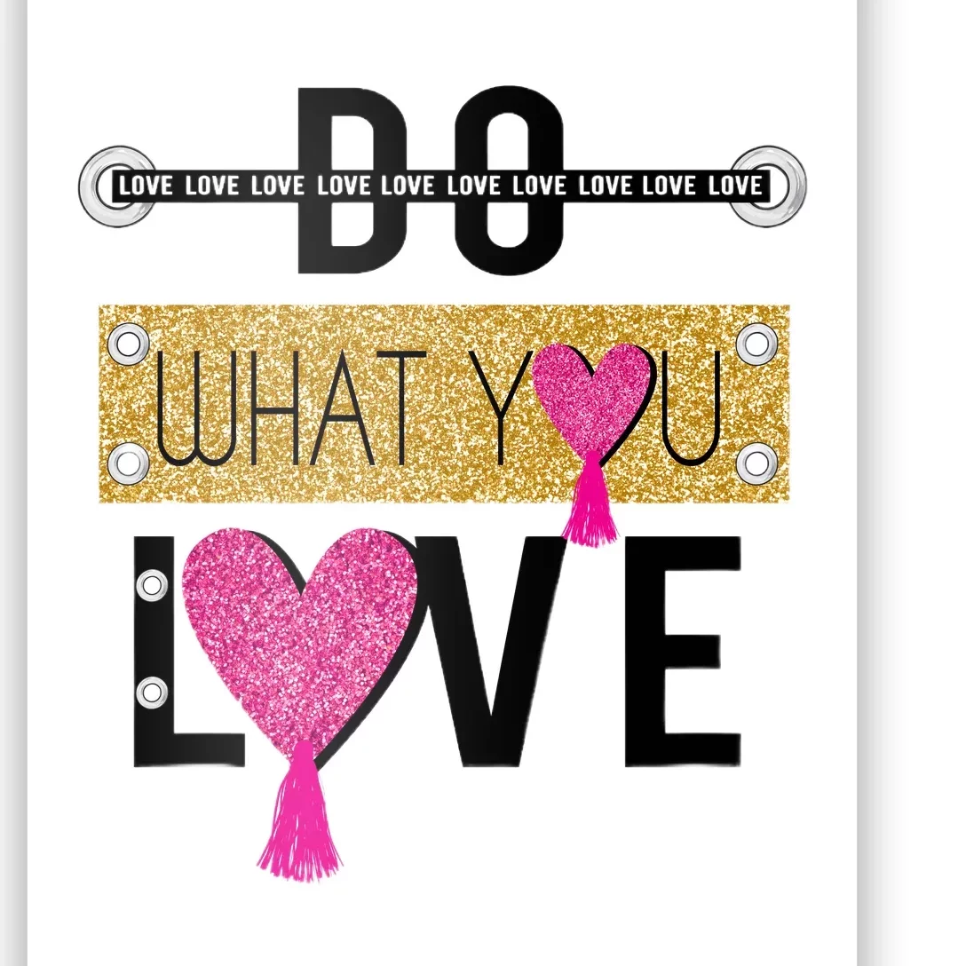 Do What You Love Poster