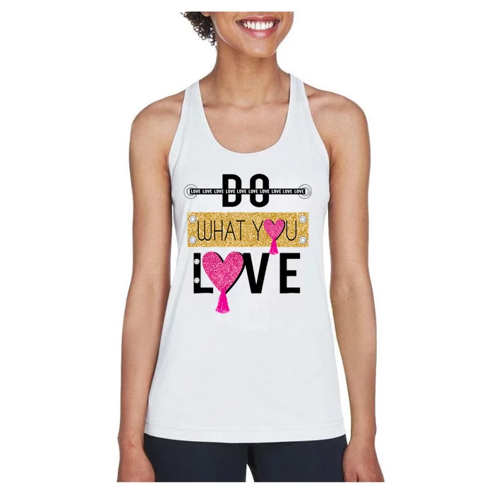 Do What You Love Women's Racerback Tank