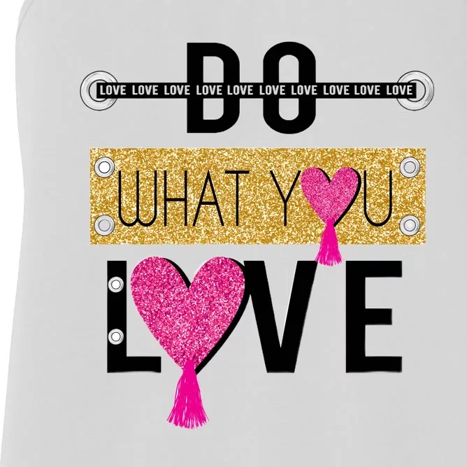 Do What You Love Women's Racerback Tank