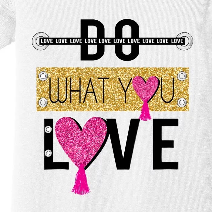 Do What You Love Baby Bodysuit