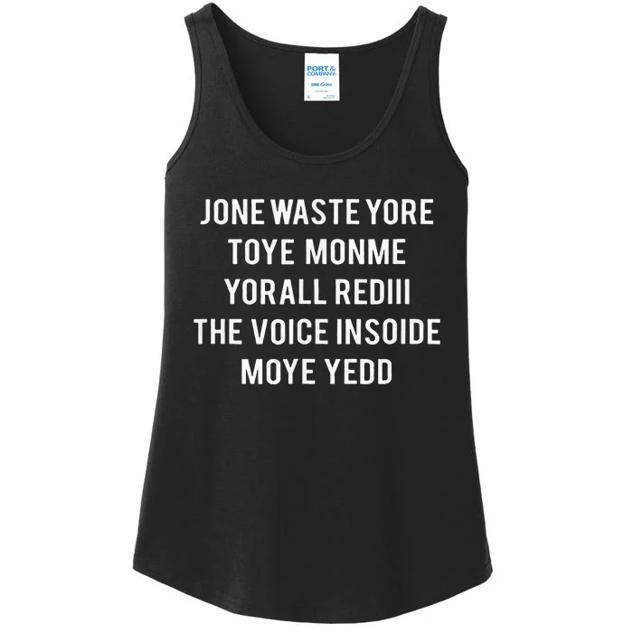 Dont Waste Your Time On Me Youre Already The Voice Inside Ladies Essential Tank