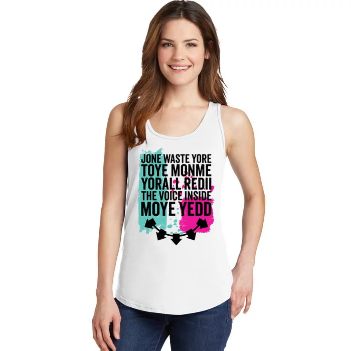 DonT Waste Your Time On Me YouRe Already The Voice Inside Ladies Essential Tank