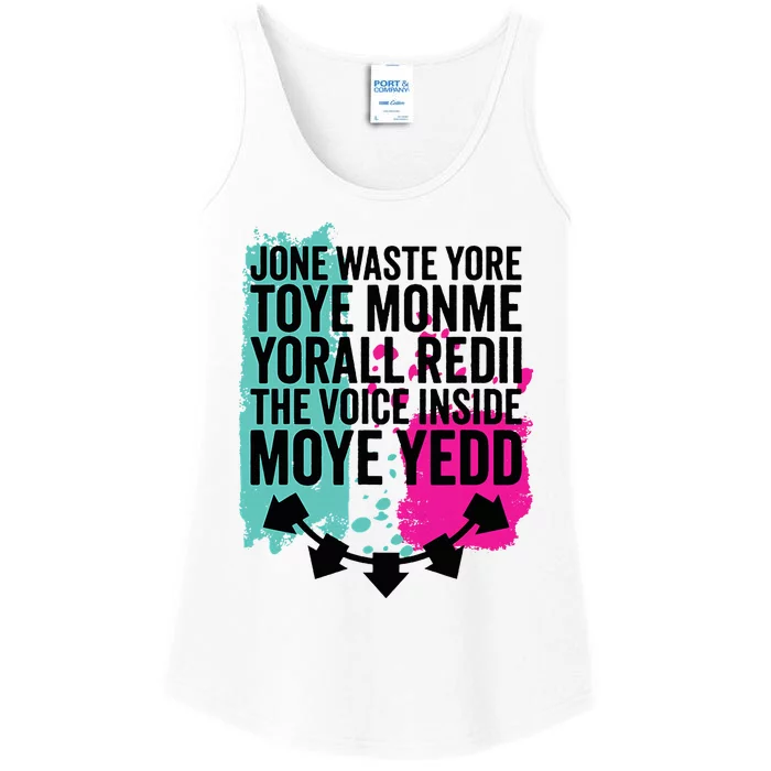 DonT Waste Your Time On Me YouRe Already The Voice Inside Ladies Essential Tank