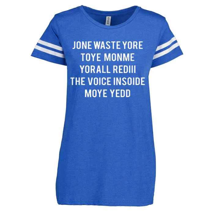 Dont Waste Your Time On Me Youre Already The Voice Inside Enza Ladies Jersey Football T-Shirt