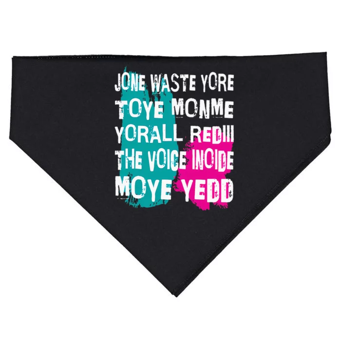 DonT Waste Your Time On Me YouRe Already The Voice Inside USA-Made Doggie Bandana