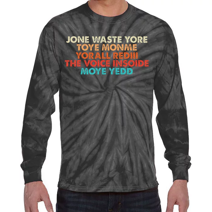 DonT Waste Your Time On Me I Miss You Lyric Tie-Dye Long Sleeve Shirt