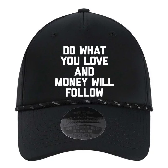 Do What You Love And Money Will Follow Gift Funny Saying Gift Performance The Dyno Cap