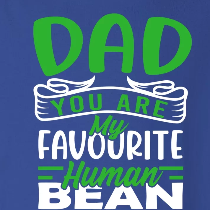 Dad You Are My Favourite Hu Bean Gardeners Fathers Day Gift Toddler Long Sleeve Shirt