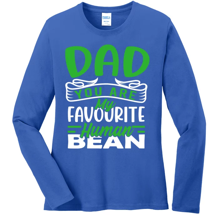 Dad You Are My Favourite Hu Bean Gardeners Fathers Day Gift Ladies Long Sleeve Shirt