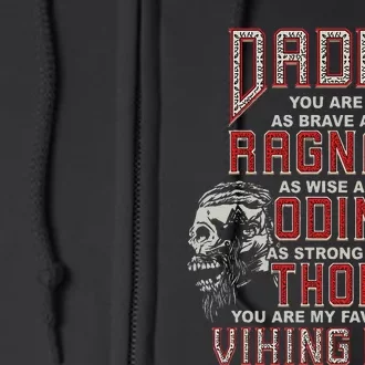 Daddy You Are My Favorite Viking Dad Proud Viking Father Full Zip Hoodie