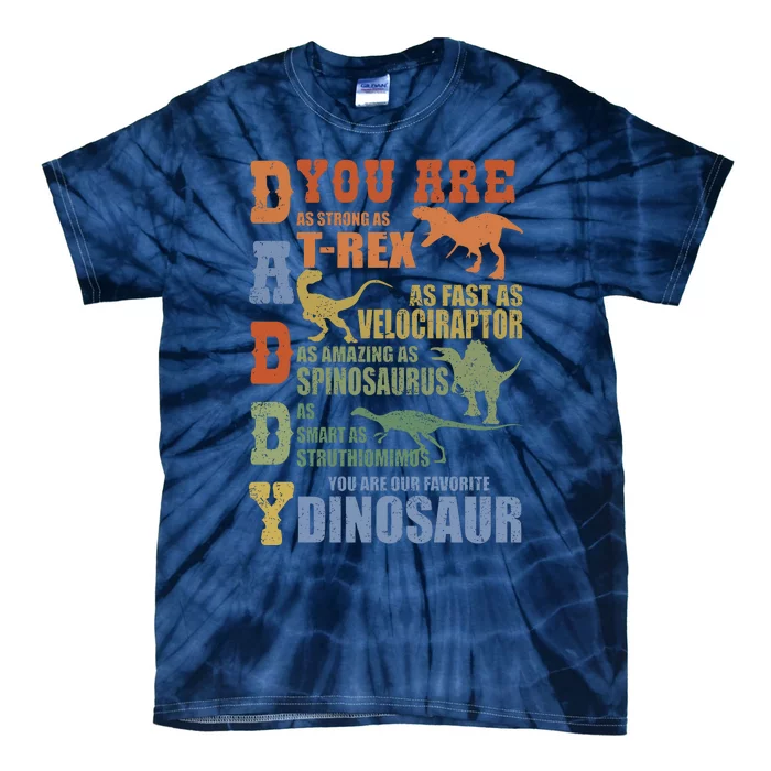 Daddy You Are As Strong As Dinosaur Tie-Dye T-Shirt