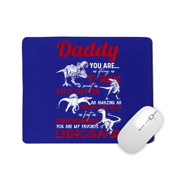 Daddy You Are As Strong As T Rex Daddy Dinosaur Fathers Day Gift Mousepad