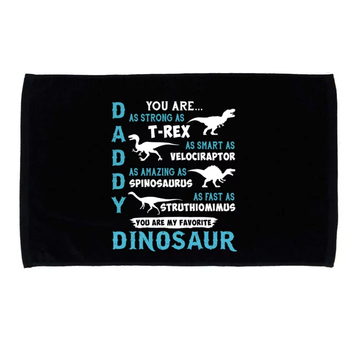 Daddy You Are As Strong As T Rex Dinosaur Father's Day Dino Cute Gift Microfiber Hand Towel