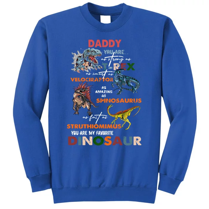 Daddy You Are As Strong As T Rex Dinosaur Father's Day Gift Sweatshirt