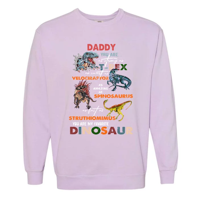 Daddy You Are As Strong As T Rex Dinosaur Father's Day Gift Garment-Dyed Sweatshirt