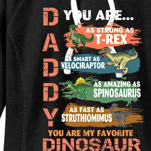 Daddy You Are As Strong As Tgiftrex Dad Favorite Dinosaur Cool Gift Women's Fleece Hoodie