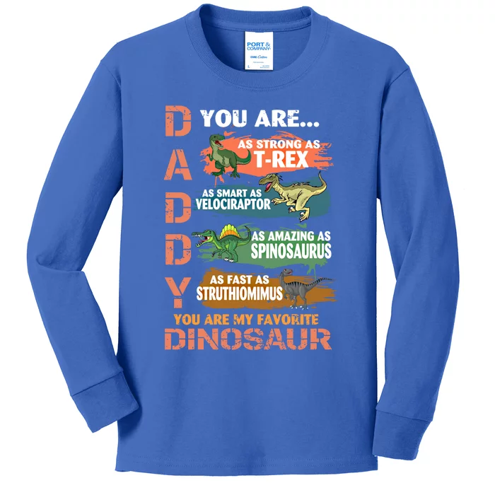 Daddy You Are As Strong As Tgiftrex Dad Favorite Dinosaur Cool Gift Kids Long Sleeve Shirt