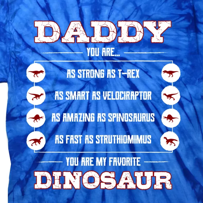 Daddy You Are As Strong As Tgiftrex Dinosaurs Funny Father Day Gift Tie-Dye T-Shirt