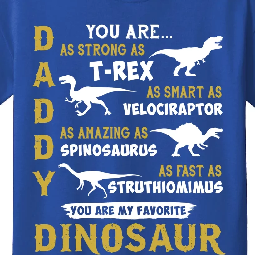 Daddy You Are As Strong T Rex Dinosaur Fathers Day 2021 Gift Kids T-Shirt