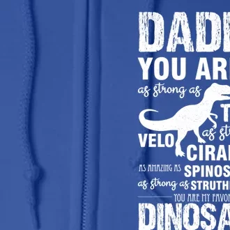 Daddy You Are Strong As Tgiftrex Dinosaur Funny Father's Day Gift Full Zip Hoodie