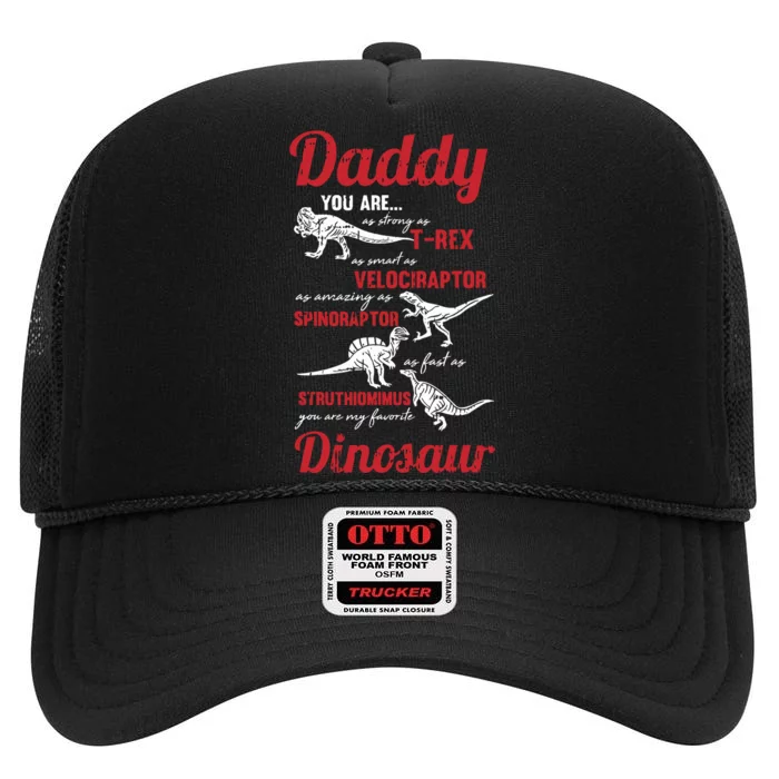 Daddy You Are My Favorite Dinosaur Fathers Day Son Daughter High Crown Mesh Trucker Hat