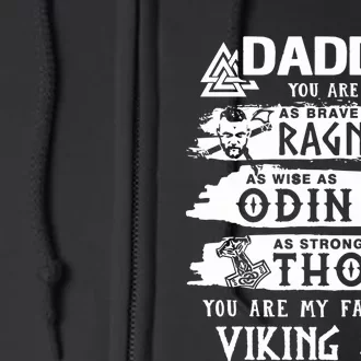 Daddy You Are As Brave As Ragnar You Are My Favourite Viking Dad Full Zip Hoodie