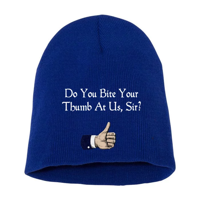 Do You Bite Your Thumb Shakespeare Short Acrylic Beanie