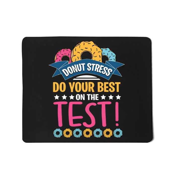 Do Your Best On The Test Day Mousepad