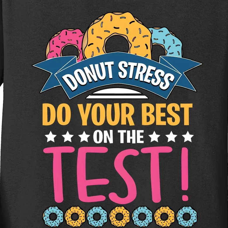 Do Your Best On The Test Day Kids Long Sleeve Shirt