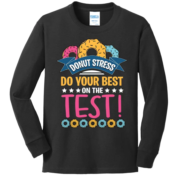 Do Your Best On The Test Day Kids Long Sleeve Shirt