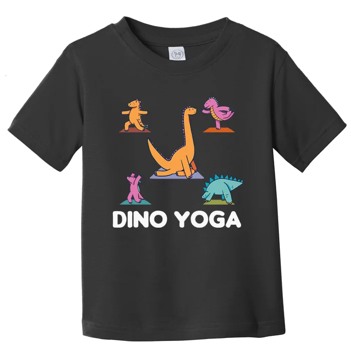 Dino Yoga Cute Dinosaurs Do Sport Dino Yoga Toddler T-Shirt