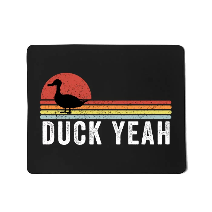 Duck Yeah Duck Lovers Ducks Funny Duck Farmer Funny Animal Lover Mousepad