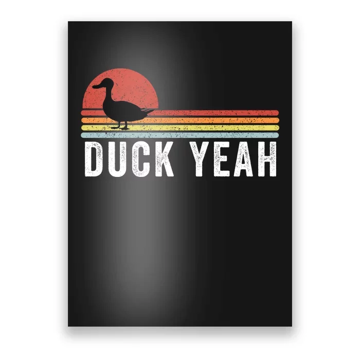 Duck Yeah Duck Lovers Ducks Funny Duck Farmer Funny Animal Lover Poster