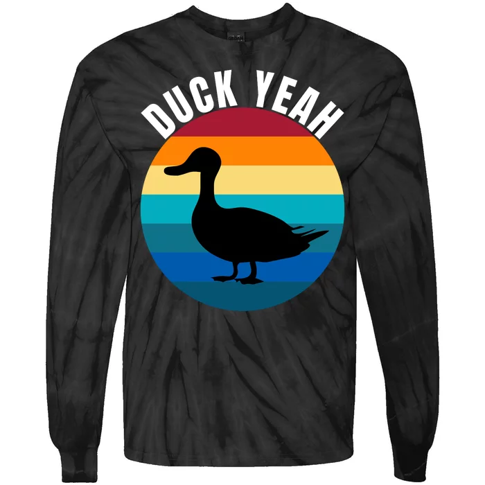 Duck Yeah Duck Lovers Ducks Funny Duck Farmers Funny Animal Lover Tie-Dye Long Sleeve Shirt