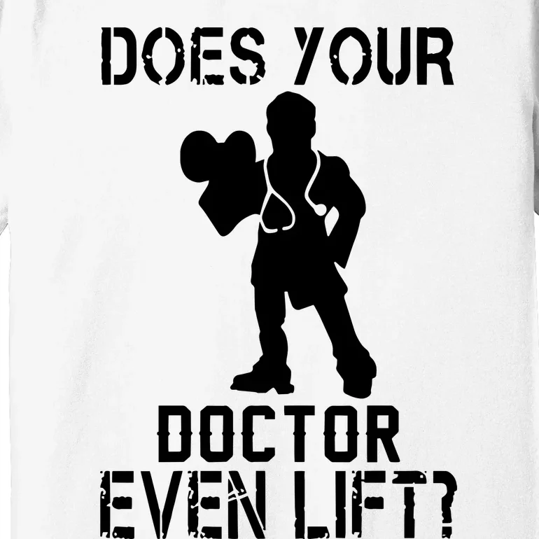 Does Your Doctor Ven Lift Premium T-Shirt