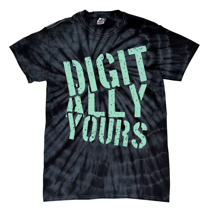 Digitally Yours Tie-Dye T-Shirt