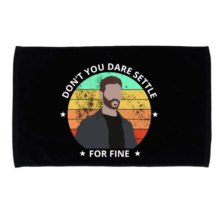 Don't You Dare Settle For Fine Roy Kent Microfiber Hand Towel