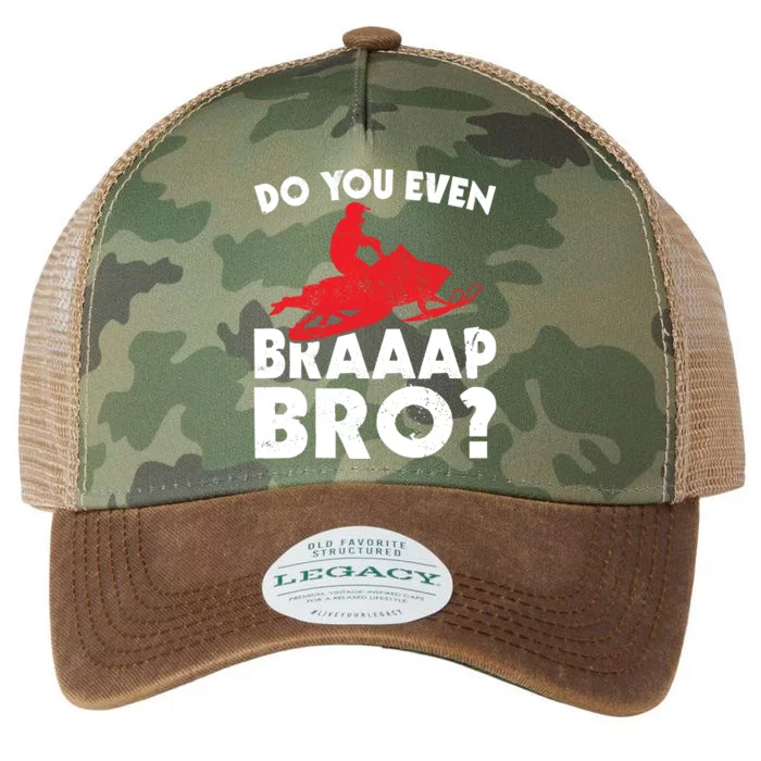 Do You Even Braap Bro Snowmobiling Funny Snowmobile Rider Cute Gift Legacy Tie Dye Trucker Hat