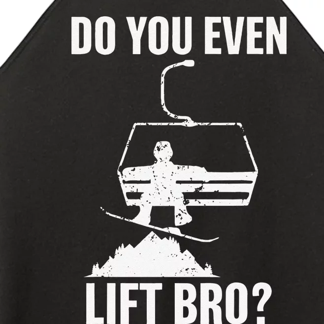 Do you even lift bro Snowboard Snowboarding Women’s Perfect Tri Rocker Tank