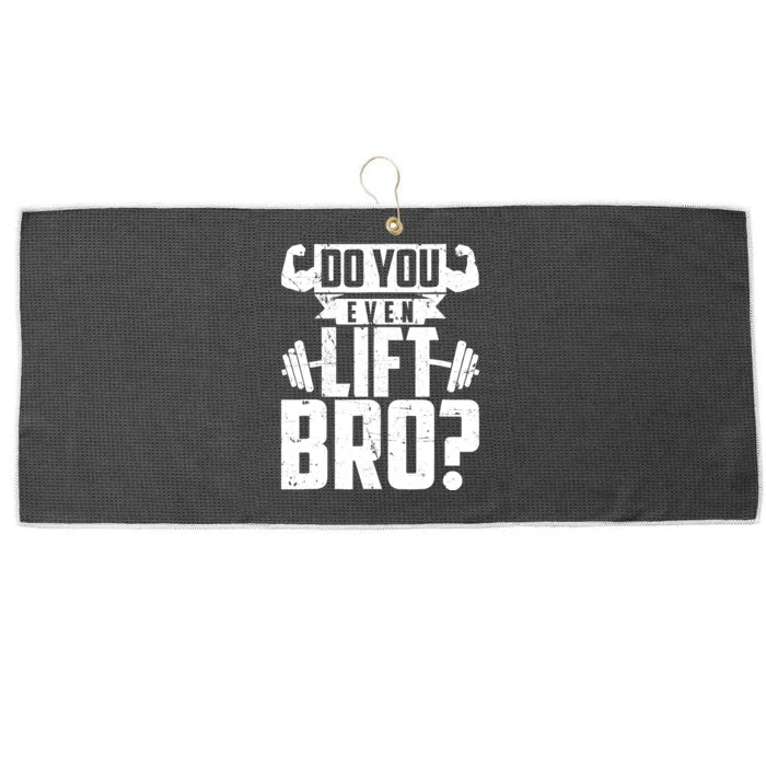 Do You Even Lift Bro Funny Gym Large Microfiber Waffle Golf Towel