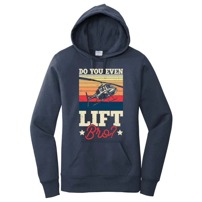 Do You Even Lift Bro Funny Gift For Pilots Women's Pullover Hoodie