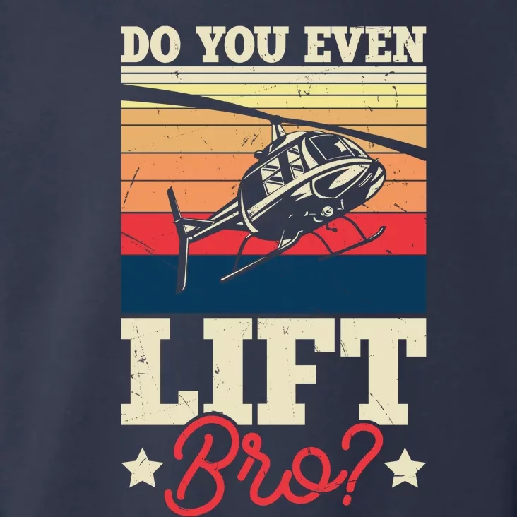 Do You Even Lift Bro Funny Gift For Pilots Toddler Hoodie