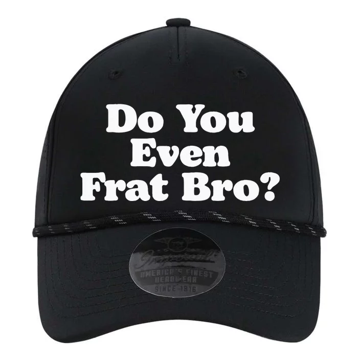 Do You Even Frat Bro Funny Fraternity College Party Greek Performance The Dyno Cap