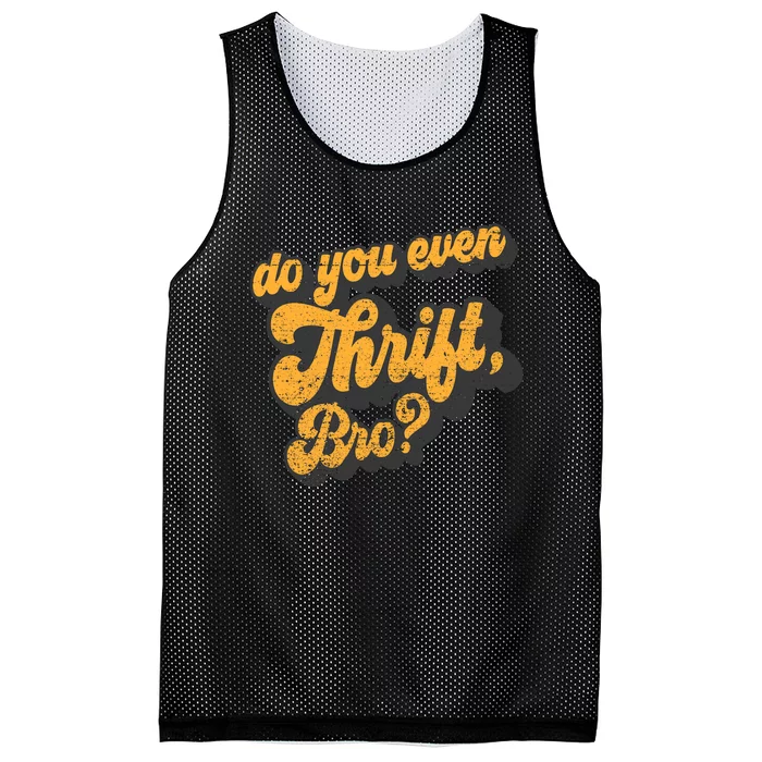 Do You Even Thrift Bro? Retro Thrift Garage Sale Thrifty Mesh Reversible Basketball Jersey Tank