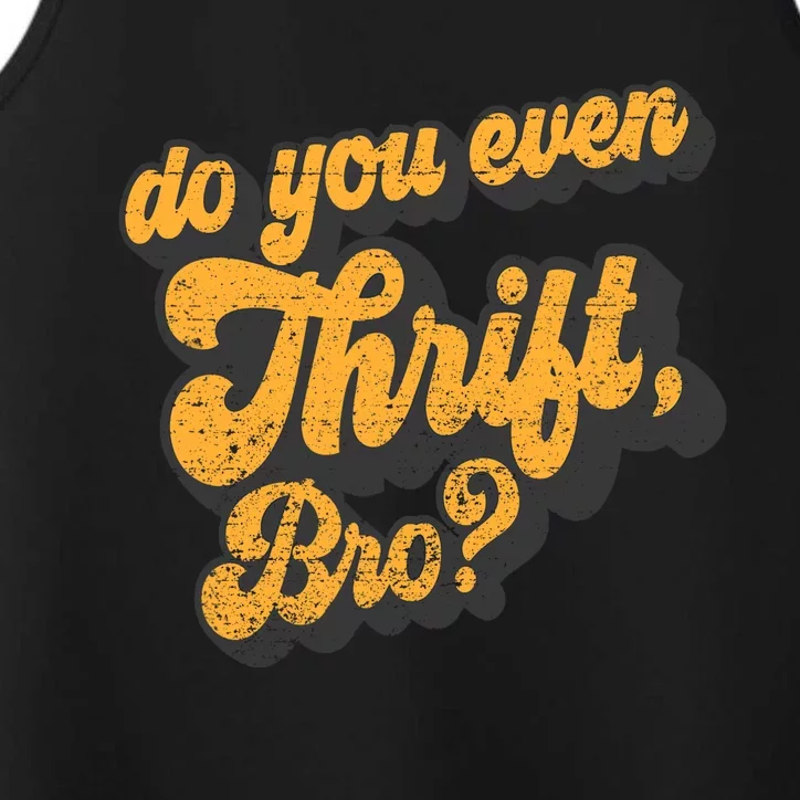 Do You Even Thrift Bro? Retro Thrift Garage Sale Thrifty Performance Tank