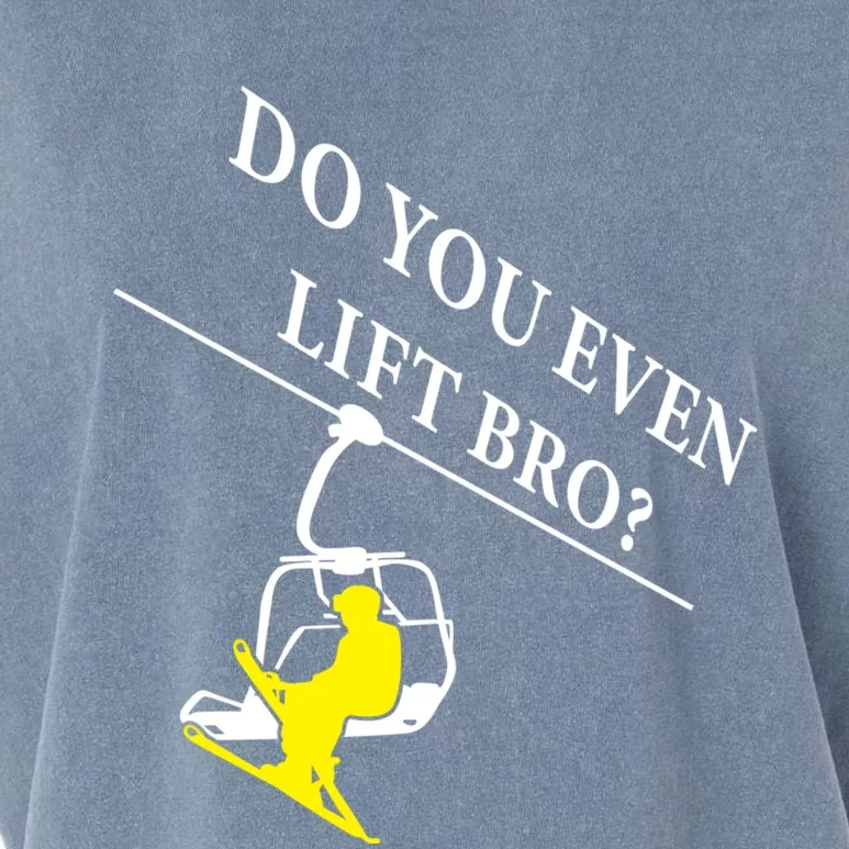 Do You Even Lift Bro Skier Ski Lover Gift Garment-Dyed Women's Muscle Tee