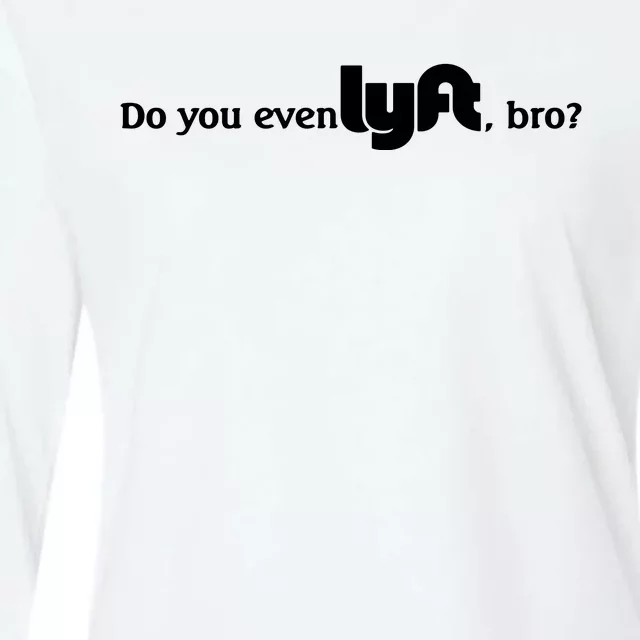 Do You Even Lyft, Bro Womens Cotton Relaxed Long Sleeve T-Shirt